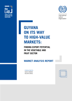 Guyana on its way to high-value markets: finding export potential in the vegetable and fruit sector : market analysis report