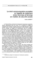 Le droit communautaire européen et l'égalité de traitement entre hommes et femmes en matière de sécurité sociale