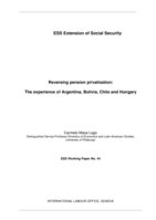 Reversing pension privatization: the experience of Argentina, Bolivia, Chile and Hungary