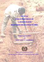Manual for supervision of labour-based road rehabilitation works