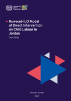Ruwwad-ILO model of direct intervention on child labour in Jordan: case study