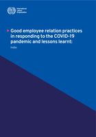 Good employee relation practices in responding to the COVID-19 pandemic and lessons learnt: India