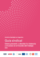 Guía sindical: cómo prevenir y abordar la violencia y el acoso en el mundo del trabajo