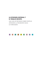 The informal economy and decent work: a policy resource guide supporting transitions to formality