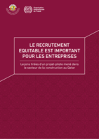 Le recrutement équitable est important pour les entreprises: leçons tirées d'un projet-pilote mené dans le secteur de la construction au Qatar