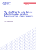 The role of tripartite social dialogue in facilitating a just transition: experiences from selected countries