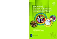 International framework agreements in the food retail, garment and chemicals sectors: lessons learned from three case studies