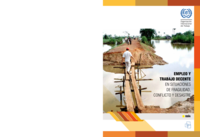 Empleo y trabajo decente en situaciones de fragilidad, conflicto y desastre: guía