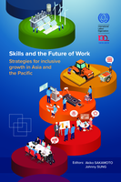 Skills and the future of work: strategies for inclusive growth in Asia and the Pacific