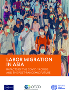 Labor migration in Asia: impacts of the COVID-19 crisis and the post-pandemic future