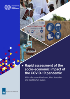 Rapid assessment of the socio-economic impact of the COVID-19 pandemic with a focus on Khartoum, West Kordofan and East Darfur, Sudan