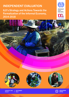 Independent high-level evaluation: ILO’s strategy and actions towards the formalization of the informal economy, 2014-18