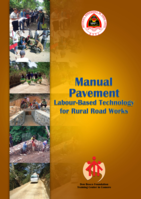 Training manual: construction of rural road pavements utilizing labour-based technology