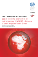 Social economy approaches to mainstreaming HIV/AIDS: the case of the Kasojetua youth group