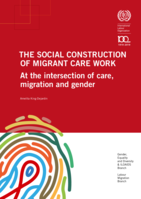 The social construction of migrant care work: at the intersection of care, migration and gender