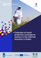 Extension of social protection coverage to workers in the informal economy in Sudan