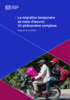 La migration temporaire de main-d’œuvre: un phénomène complexe : rapport de synthèse