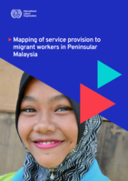 Mapping of service provision to migrant workers in Peninsular Malaysia