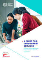 A guide for employment services: practical training package for employment services staff in Indonesia