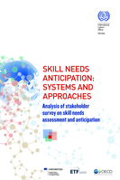 Skills needs anticipation: systems and approaches: analysis of stakeholder survey on skill needs assessment and anticipation