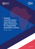 Towards a transformative macroeconomic policy framework for employment generation in Africa: background paper