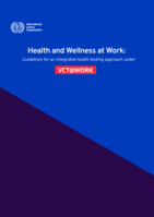 Health and wellness at work: guidelines for an integrated health testing approach under VCT@WORK