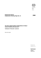 Are there optimal global configurations of labour market flexibility and security?: Tackling the "flexicurity" oxymoron