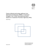 Factors affecting technology spillovers from Multinational Enterprises (MNEs) in backward linkages in the Turkish manufacturing sector: lessons for Investment Promotion Agencies (IPAs)