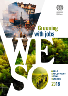 World employment social outlook 2018: Greening with jobs
