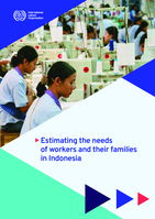 Estimating the needs of workers and their families in Indonesia