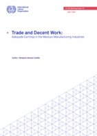 Trade and decent work: adequate earnings in the Mexican manufacturing industries