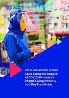 Socio economic impact of COVID-19 towards people living with HIV and key population: rapid assessment report