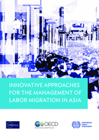 Innovative approaches for the management of labor migration in Asia