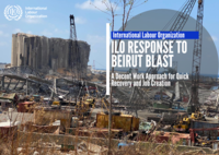ILO response to the Beirut blast: a decent work approach for quick recovery and job creation