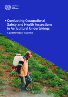 Occupational safety and health inspections in agriculture undertakings: a guide for labour inspectors