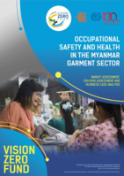 Occupational safety and health in the Myanmar garment sectors: market assessment, OSH risk assessment and business case analysis
