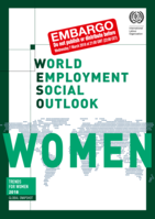 World employment social outlook: Trends for women 2018 : global snapshot