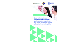 Curso de formación de competencias en seguridad y salud para los integrantes de los Comités Paritarios de Higiene y Seguridad en el sector público: manual del participante