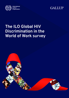 The ILO Global HIV discrimination in the world of work survey