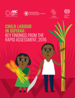 Child labour in Guyana: key findings from the rapid assessment, 2016