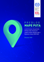 Proposal to develop the Roadmap to eliminate child labour including its worst forms in the Republic of Serbia: 2018-2022