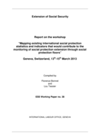 Report on the workshop "Mapping existing international social protection statistics and indicators that would contribute to the monitoring of social protection extension through Social Protection Floors", Geneva, Switzerland, 13th-15th March 2013