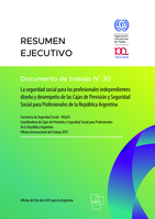 La seguridad social para los profesionales independientes: diseño y desempeño de las Cajas de Previsión y Seguridad Social para Profesionales de la República Argentina : resumen ejecutivo