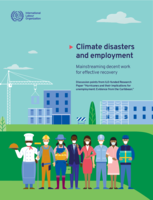 Climate disasters and employment: mainstreaming decent work for effective recovery