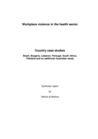 Workplace violence in the health sector: country case studies, Brazil, Bulgaria, Lebanon, Portugal, South Africa, Thailand and an additional Australian study: synthesis report