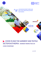COVID-19 and the garment and textile sector in Ethiopia: workers' perspectives on COVID-19 response