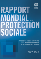Rapport mondial sur la protection sociale 2017-19: Protection sociale universelle pour atteindre les objectifs de développement durable
