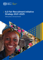 ILO Fair Recruitment Initiative strategy 2021-2025: taking stock, moving forward