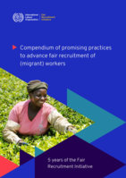 Compendium of promising practices to advance fair recruitment of (migrant) workers