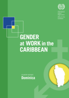 Gender at work in the Caribbean: Country report, Dominica